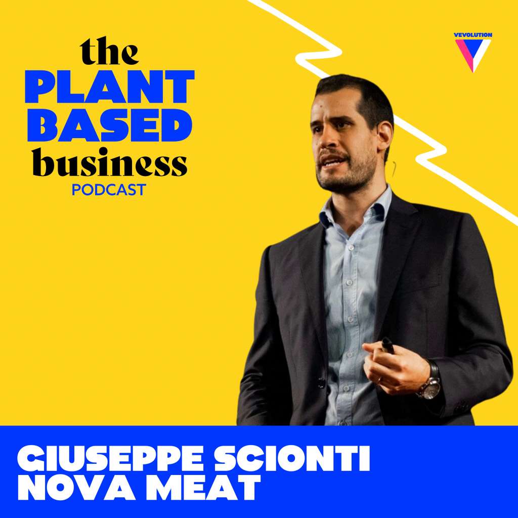 Giuseppe Scionti, Nova Meat: The Science Leading the Plant Based World