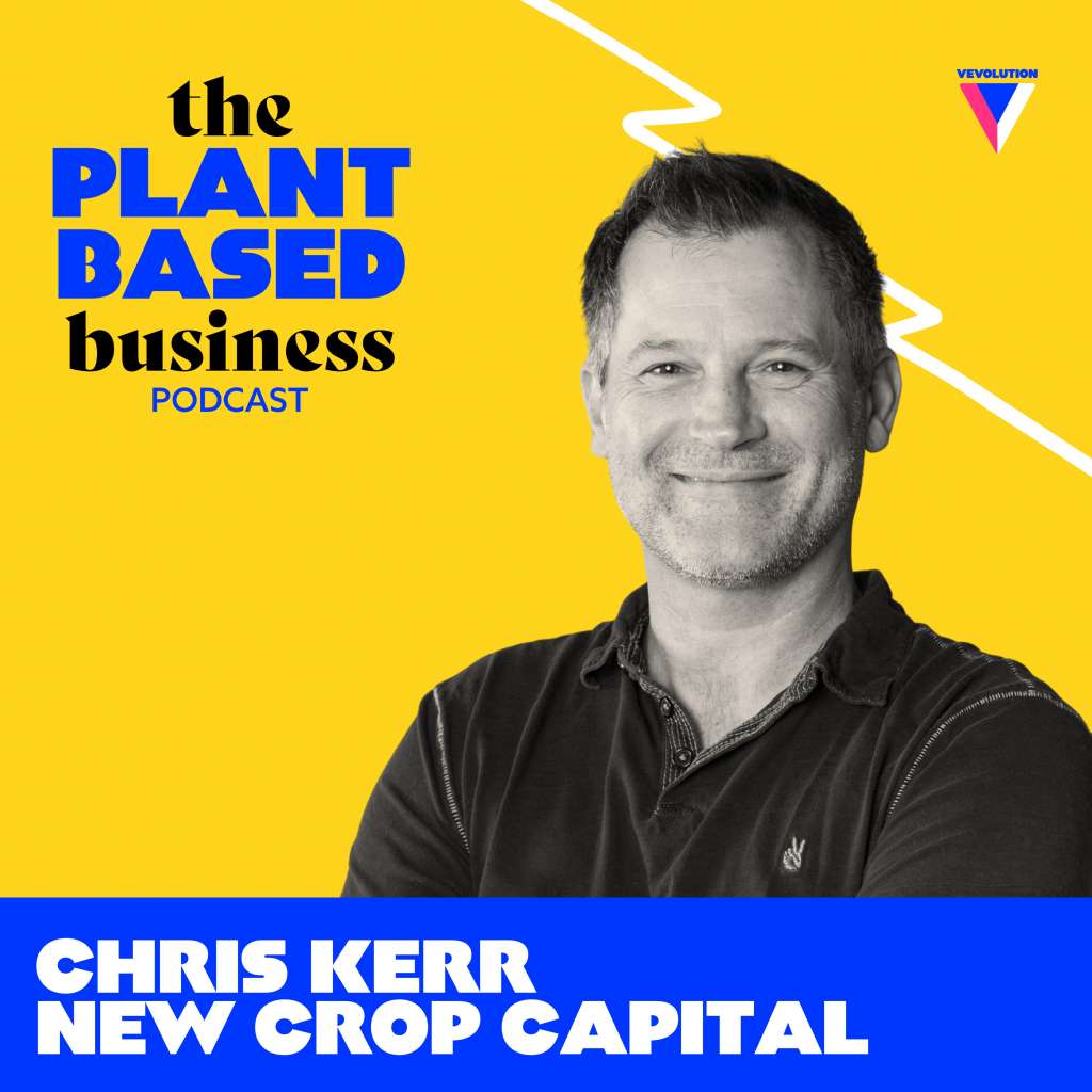 Chris Kerr, New Crop Capital: Look At The Menu & See What's Missing!