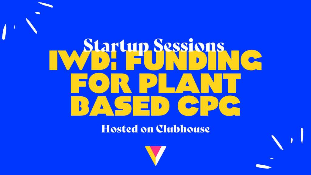 International Women’s Week: Funding for Plant Based CPG