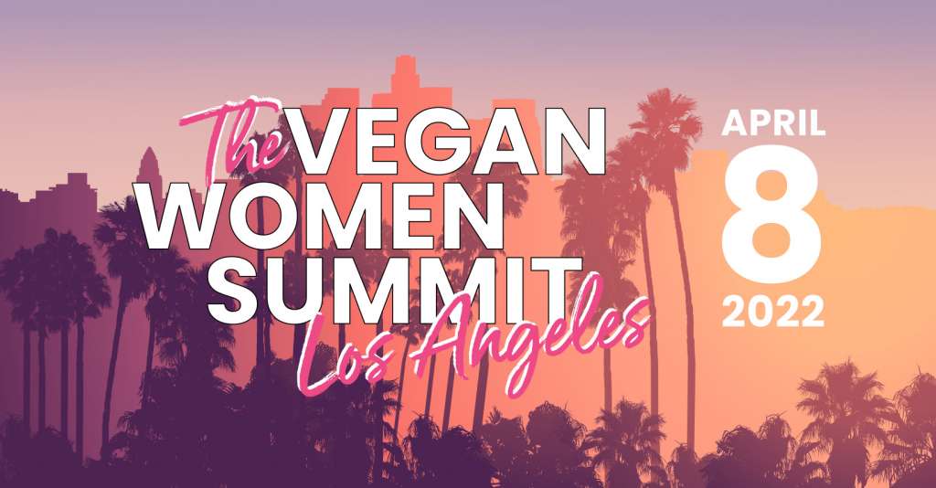 The Vegan Women Summit Los Angeles