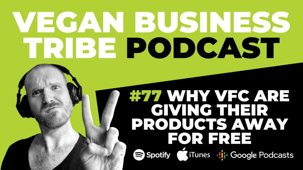 Episode 77: Why VFC are giving their products away for free