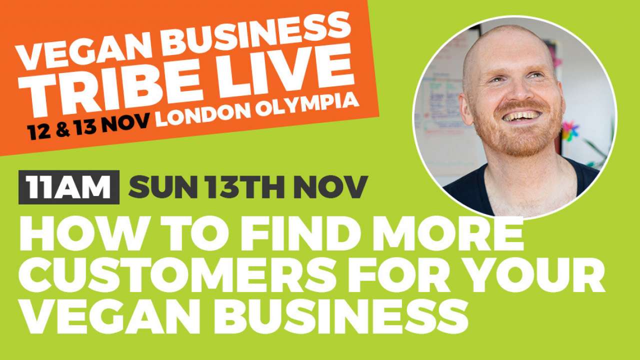 How to find more customers for your vegan business