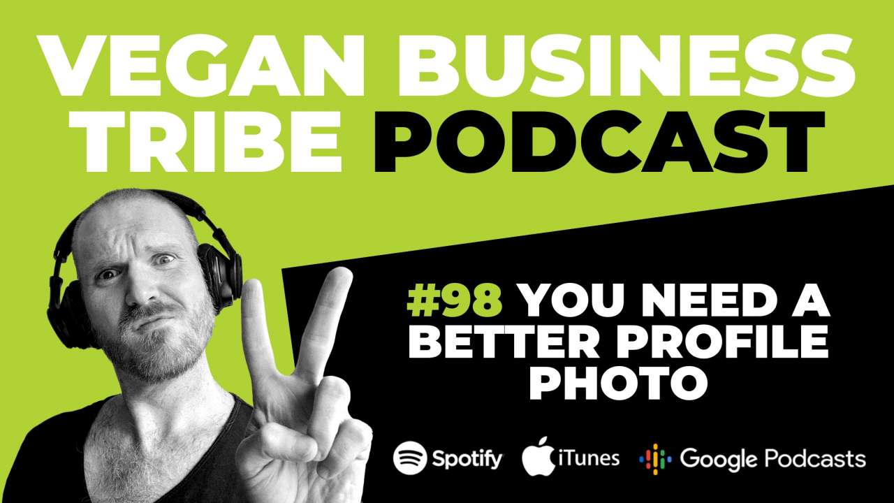 Episode 98: You need a better profile photo
